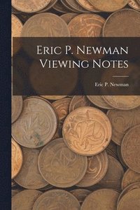 bokomslag Eric P. Newman Viewing Notes