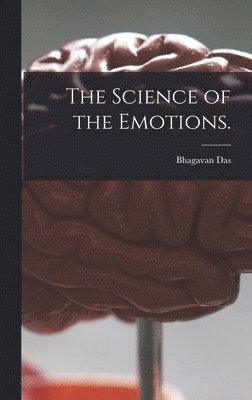 bokomslag The Science of the Emotions.