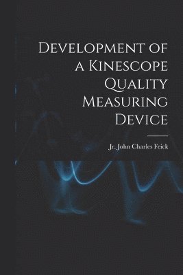 bokomslag Development of a Kinescope Quality Measuring Device