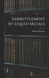 bokomslag Embrittlement by Liquid Metals