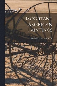 bokomslag Important American Paintings