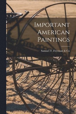 Important American Paintings 1
