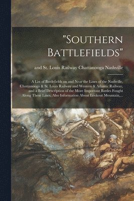 &quot;Southern Battlefields&quot; 1