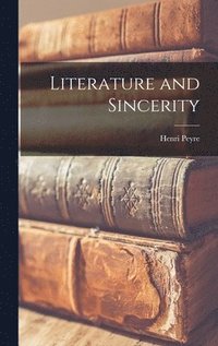 bokomslag Literature and Sincerity
