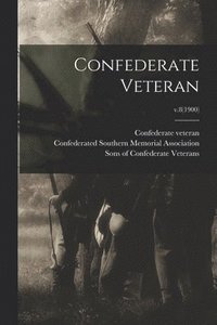 bokomslag Confederate Veteran; v.8(1900)