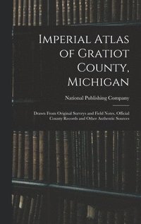 bokomslag Imperial Atlas of Gratiot County, Michigan