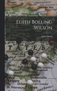 bokomslag Edith Bolling Wilson