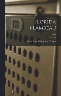 bokomslag Florida Flambeau; 1943