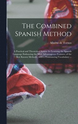 Alberto De Tornos, Alberto de Tornos - Combined Spanish Method, Inbunden