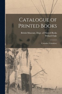 bokomslag Catalogue of Printed Books