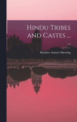 bokomslag Hindu Tribes and Castes ...; v.2