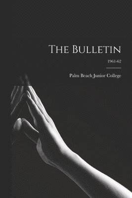 The Bulletin; 1961-62 1