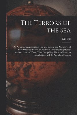 bokomslag The Terrors of the Sea [microform]