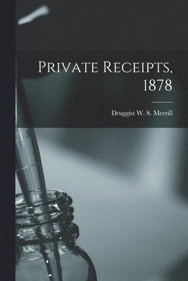 Private Receipts, 1878 1