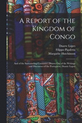 bokomslag A Report of the Kingdom of Congo