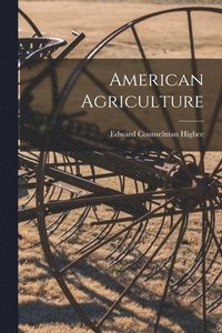 bokomslag American Agriculture