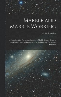 Marble and Marble Working 1