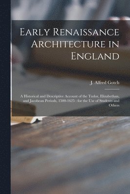 Early Renaissance Architecture in England 1
