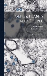 bokomslag Genes, Plants and People; Essays on Genetics