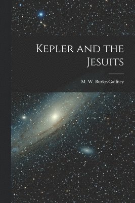 Kepler and the Jesuits 1