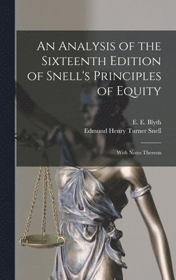 bokomslag Analysis of the Sixteenth Edition of Snell's Principles of Equity