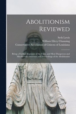 Abolitionism Reviewed 1