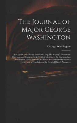 The Journal of Major George Washington 1