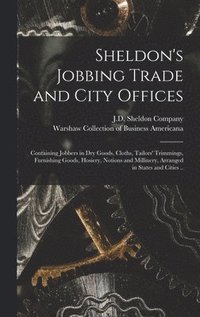bokomslag Sheldon's Jobbing Trade and City Offices
