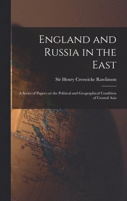 England and Russia in the East, Inbunden