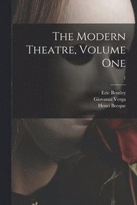 bokomslag The Modern Theatre, Volume One; 1