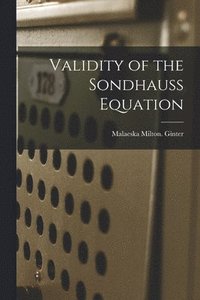 bokomslag Validity of the Sondhauss Equation