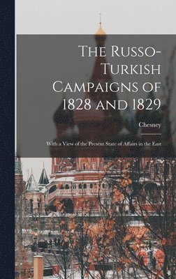 bokomslag Russo-Turkish Campaigns of 1828 and 1829