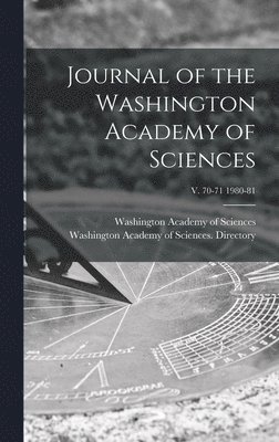 Washington Academy of Sciences (Washi, Washington Academy of Sciences Direc - Journal of the Washington Academy of Sciences; v. 70-71 1980-81, Inbunden