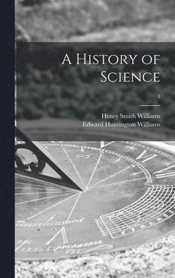 bokomslag A History of Science; 1