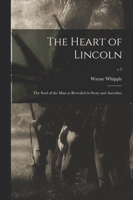 The Heart of Lincoln 1