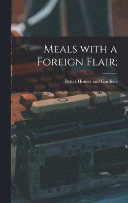 Meals With a Foreign Flair; 1