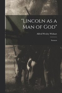 bokomslag "Lincoln as a Man of God"