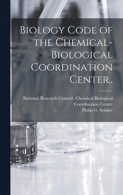 Biology Code of the Chemical-Biological Coordination Center.. 1