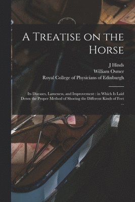 A Treatise on the Horse 1