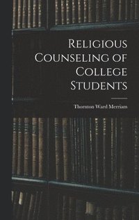 bokomslag Religious Counseling of College Students