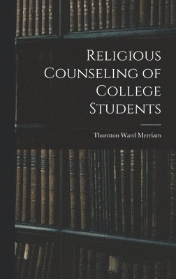 bokomslag Religious Counseling of College Students