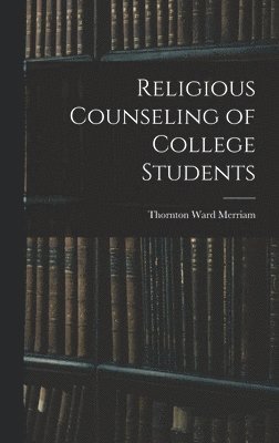 Religious Counseling of College Students 1