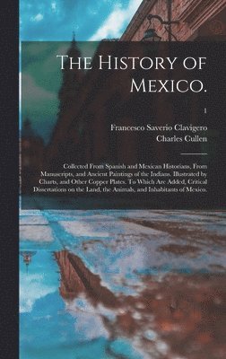 bokomslag The History of Mexico.