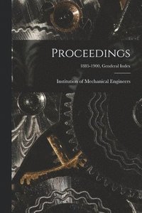bokomslag Proceedings; 1885-1900, Genderal Index