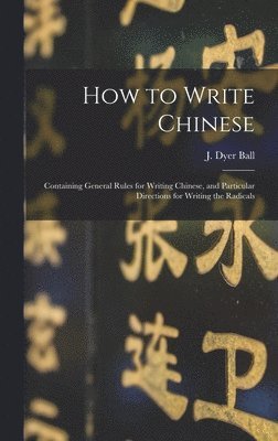 How to Write Chinese 1