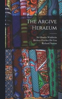 bokomslag The Argive Heraeum [microform]