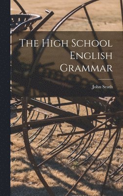 bokomslag The High School English Grammar