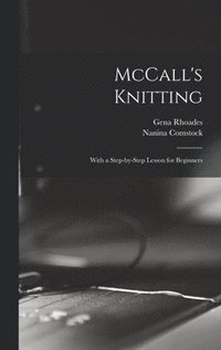 bokomslag McCall's Knitting: With a Step-by-step Lesson for Beginners