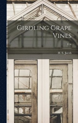 Girdling Grape Vines; E56 1