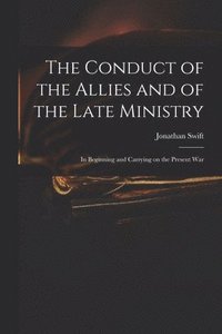 bokomslag Conduct of the Allies and of the Late Ministry